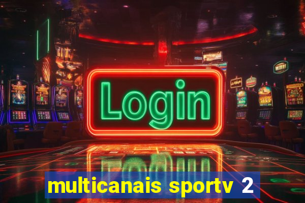 multicanais sportv 2